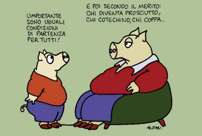Vignetta di Altan sulla meritocrazia che mostra un operaio che dice 'Se la meritocrazia consiste nel dare di più a chi è più bravo, cominceranno col dare di meno a chi è più stanco'.